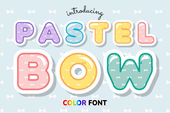Pastel Bow: The Font That Adds a Touch of Charm to Every Campaign